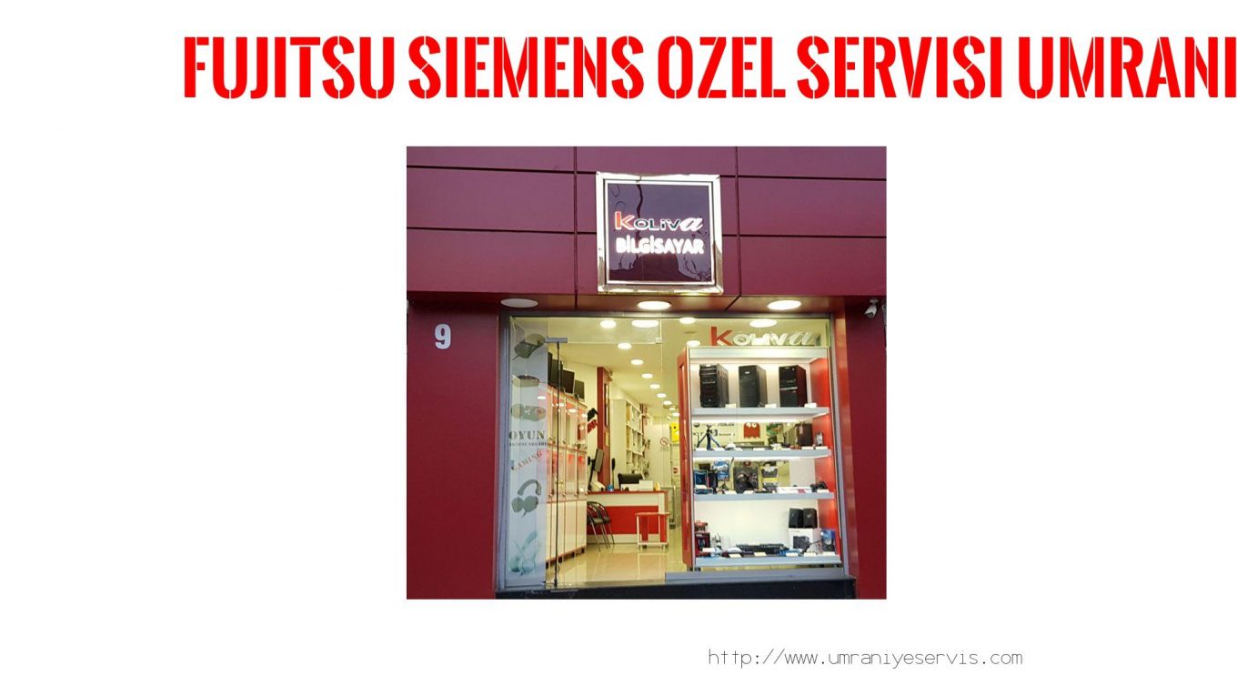 Marka Servisi Ümraniye  Fujıtsu Sıemens  E734  BİLGİSAYAR TAMİR SERVİSİ